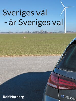 cover image of Sveriges väl--är Sveriges val